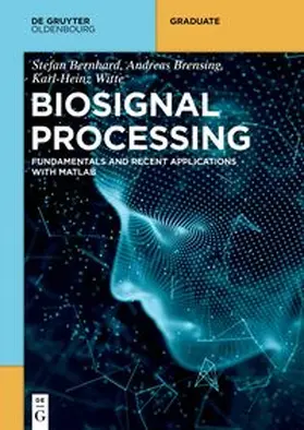 Bernhard / Brensing / Witte |  Biosignal Processing | Buch |  Sack Fachmedien