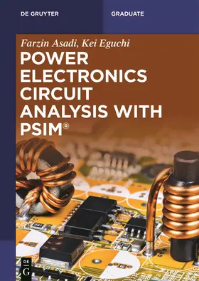 Asadi / Eguchi |  Power Electronics Circuit Analysis with PSIM® | Buch |  Sack Fachmedien