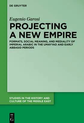 Garosi | Projecting a New Empire | Buch | 978-3-11-074072-1 | sack.de
