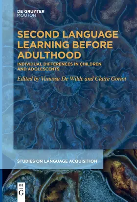 De Wilde / Goriot |  Second Language Learning Before Adulthood | Buch |  Sack Fachmedien