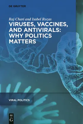 Chari / Rozas |  Viruses, Vaccines, and Antivirals: Why Politics Matters | Buch |  Sack Fachmedien