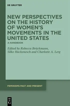 Brückmann / Hackenesch / Lerg |  New Perspectives on the History of Women’s Movements in the United States | Buch |  Sack Fachmedien