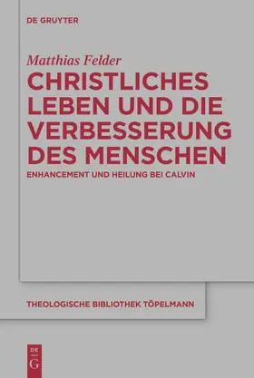 Felder |  Christliches Leben und die Verbesserung des Menschen | Buch |  Sack Fachmedien