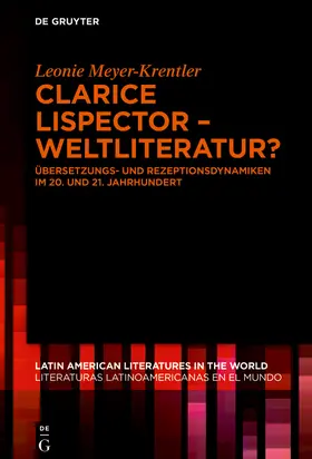 Meyer-Krentler |  Clarice Lispector – Weltliteratur? | Buch |  Sack Fachmedien