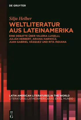 Helber | Weltliteratur aus Lateinamerika | E-Book | sack.de