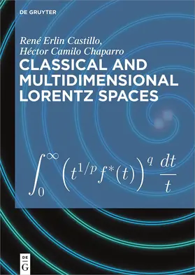 Castillo / Chaparro | Classical and Multidimensional Lorentz Spaces | Buch | 978-3-11-075031-7 | sack.de