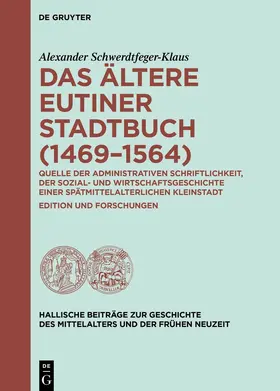 Schwerdtfeger-Klaus | Das ältere Eutiner Stadtbuch (1469–1564) | E-Book | sack.de