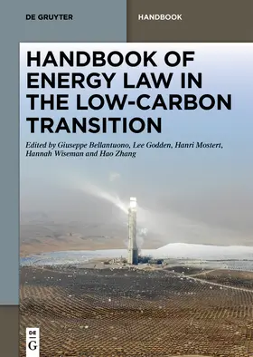 Bellantuono / Godden / Mostert |  Handbook of Energy Law in the Low-Carbon Transition | Buch |  Sack Fachmedien