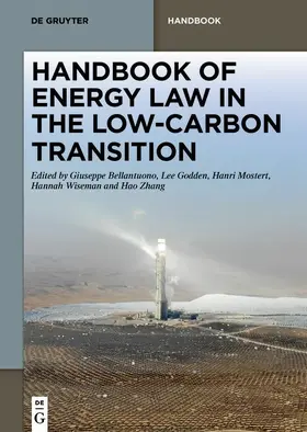 Bellantuono / Godden / Mostert |  Handbook of Energy Law in the Low-Carbon Transition | eBook | Sack Fachmedien