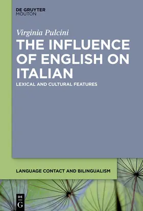 Pulcini |  The Influence of English on Italian | Buch |  Sack Fachmedien