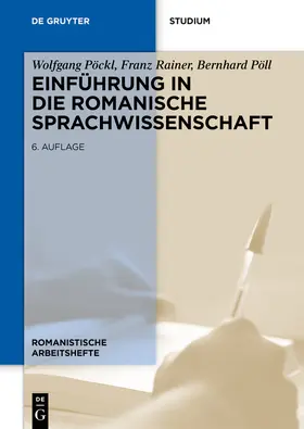 Pöckl / Rainer / Pöll |  Einführung in die romanische Sprachwissenschaft | Buch |  Sack Fachmedien