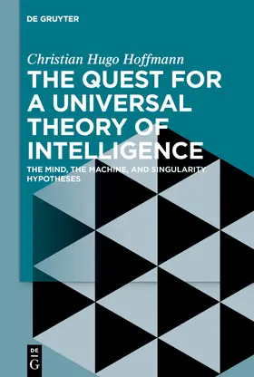 Hoffmann |  The Quest for a Universal Theory of Intelligence | Buch |  Sack Fachmedien