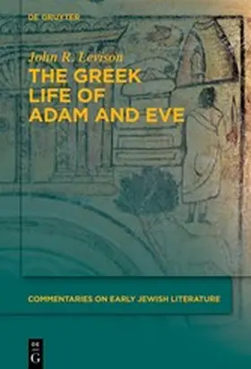 Levison |  The Greek Life of Adam and Eve | eBook | Sack Fachmedien