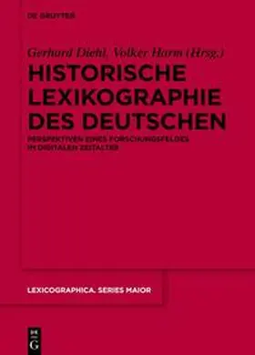 Diehl / Harm |  Historische Lexikographie des Deutschen | Buch |  Sack Fachmedien