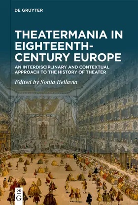 Bellavia |  Theatermania in Eighteenth-Century Europe | Buch |  Sack Fachmedien