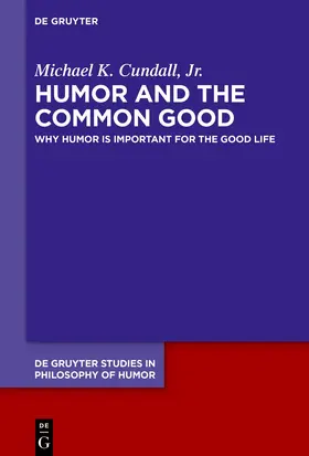 Cundall, Jr. / Cundall / Jr. |  Humor and the Common Good | eBook | Sack Fachmedien