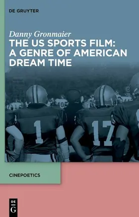 Gronmaier | The US Sports Film: A Genre of American Dream Time | E-Book | sack.de