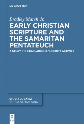 Marsh Jr. |  Early Christian Scripture and the Samaritan Pentateuch | eBook | Sack Fachmedien