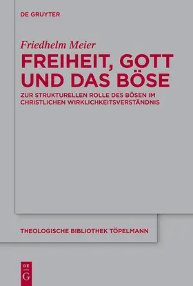 Meier |  Freiheit, Gott und das Böse | Buch |  Sack Fachmedien