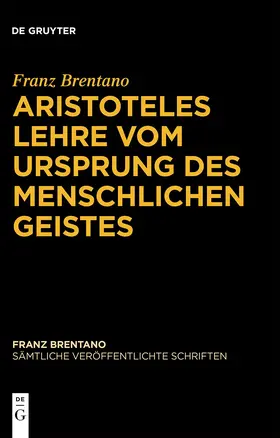 Brentano / Antonelli / Binder | Aristoteles Lehre vom Ursprung des menschlichen Geistes | E-Book | sack.de