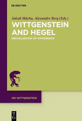 Berg / Mácha |  Wittgenstein and Hegel | Buch |  Sack Fachmedien