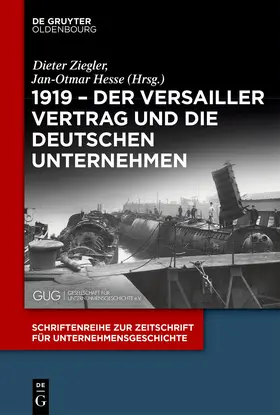 Ziegler / Hesse |  1919 – Der Versailler Vertrag und die deutschen Unternehmen | Buch |  Sack Fachmedien