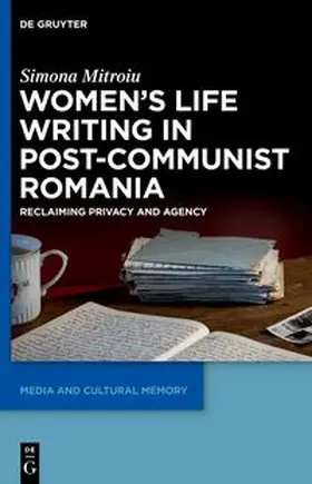 Mitroiu |  Women's Life Writing in Post-Communist Romania | eBook | Sack Fachmedien