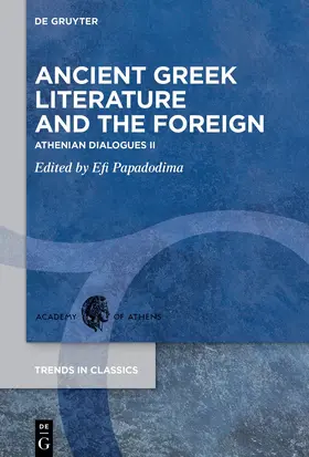 Papadodima |  Ancient Greek Literature and the Foreign | eBook | Sack Fachmedien
