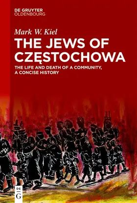 Kiel |  The Jews of Czestochowa | eBook | Sack Fachmedien