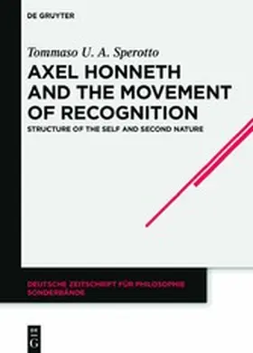 Sperotto | Axel Honneth and the Movement of Recognition | E-Book | www2.sack.de