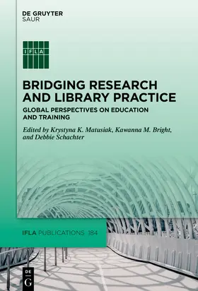 Matusiak / Bright / Schachter |  Bridging Research and Library Practice | Buch |  Sack Fachmedien