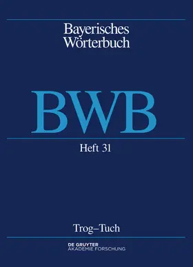  Bayerisches Wörterbuch. BWB. Band 4/Heft 31: Trog – Tuch | Buch |  Sack Fachmedien