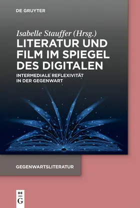 Stauffer |  Literatur und Film im Spiegel des Digitalen | Buch |  Sack Fachmedien