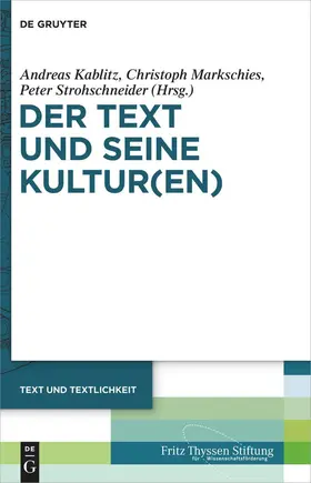 Kablitz / Markschies / Strohschneider |  Der Text und seine Kultur(en) | eBook | Sack Fachmedien