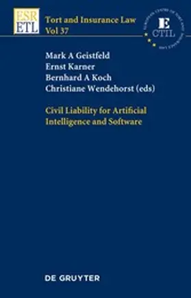 Geistfeld / Karner / Koch | Civil Liability for Artificial Intelligence and Software | E-Book | www2.sack.de