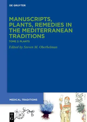 Oberhelman |  Tome 2: Plants. Botany, Gardens, ›Materia medica‹, Ethnopharmacology | Buch |  Sack Fachmedien