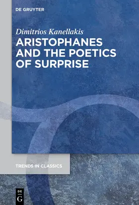 Kanellakis |  Aristophanes and the Poetics of Surprise | Buch |  Sack Fachmedien