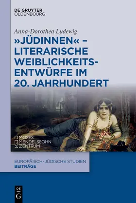 Ludewig |  "Jüdinnen" - Literarische Weiblichkeitsentwürfe im 20. Jahrhundert | Buch |  Sack Fachmedien