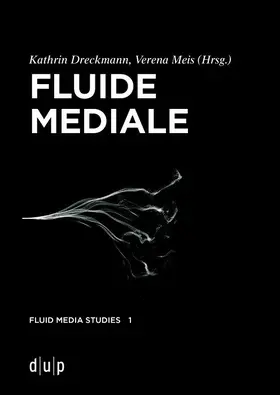 Dreckmann / Meis |  Fluide Mediale | eBook | Sack Fachmedien