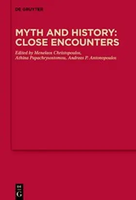 Christopoulos / Papachrysostomou / Antonopoulos |  Myth and History: Close Encounters | eBook | Sack Fachmedien