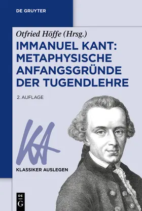 Höffe |  Immanuel Kant: Metaphysische Anfangsgründe der Tugendlehre | Buch |  Sack Fachmedien