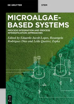 Jacob-Lopes / Dias / Zepka |  Microalgae-Based Systems | eBook | Sack Fachmedien