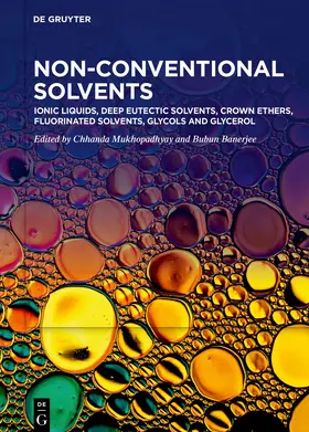 Mukhopadhyay / Banerjee |  Ionic Liquids, Deep Eutectic Solvents, Crown Ethers, Fluorinated Solvents, Glycols and Glycerol | eBook | Sack Fachmedien
