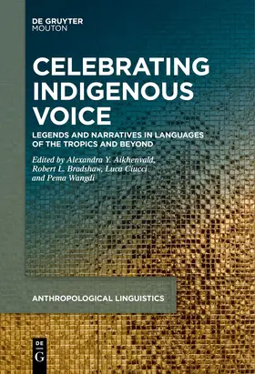 Aikhenvald / Bradshaw / Ciucci |  Celebrating Indigenous Voice | eBook | Sack Fachmedien