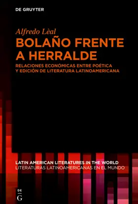 Lèal Rodríguez / Lèal |  Bolaño frente a Herralde | eBook | Sack Fachmedien