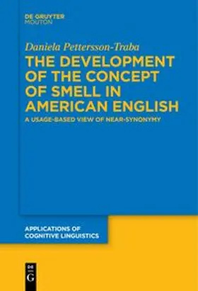 Pettersson-Traba |  The Development of the Concept of SMELL in American English | eBook | Sack Fachmedien