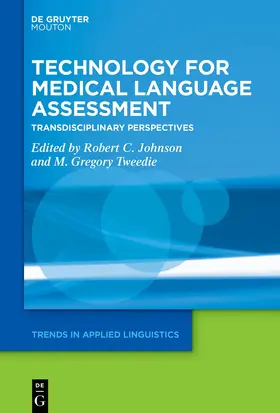 Johnson / Tweedie |  Technology for Medical Language Assessment | Buch |  Sack Fachmedien