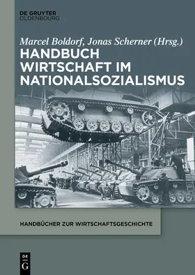 Boldorf / Scherner |  Handbuch Wirtschaft im Nationalsozialismus | Buch |  Sack Fachmedien