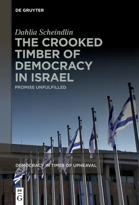 Scheindlin |  The Crooked Timber of Democracy in Israel | Buch |  Sack Fachmedien
