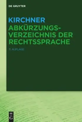 Böttcher |  Kirchner - Abkürzungsverzeichnis der Rechtssprache | Buch |  Sack Fachmedien